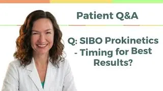 Thumbnail: Q&A: Best Time to Take Prokinetics for SIBO (Day vs Night)?
