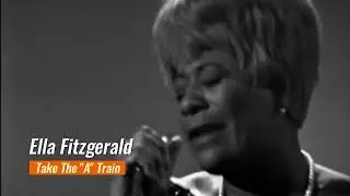 Thumbnail: Ella Fitzgerald - Take The A Train - Live In London HD Lyrics