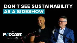 Thumbnail: Don’t see sustainability as a sideshow | Ep 98
