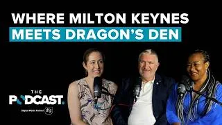 Thumbnail: Where Milton Keynes meets Dragon’s Den | Ep 97