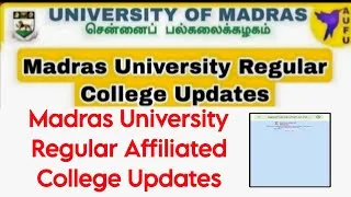 Thumbnail: Madras University Regular Affiliated Latest Updates 👍