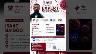 Thumbnail: ACRI EXPERT SERIES EPISODE TWO - ISAAC BAIDOO, M.Phil.