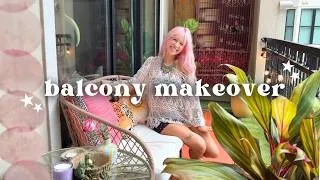 Thumbnail: I TURNED MY LIFELESS BALCONY INTO A BEAUTIFUL OASIS! (balcony makeover)
