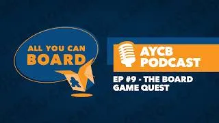 Thumbnail: AYCB Podcast: Episode #9 - The Board Game Quest