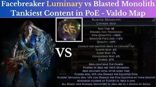 Thumbnail: Endgame Facebreaker Luminary VS Blasted Monolith Valdo Map | 3.29 Path of Exile