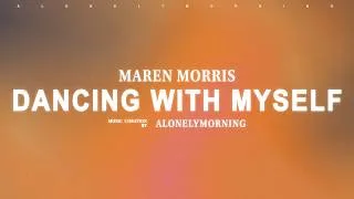 Thumbnail: Maren Morris - Dancing With Myself (Lyrics)
