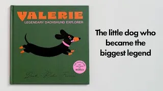 Thumbnail: Valerie - The Legendary Dachshund Explorer