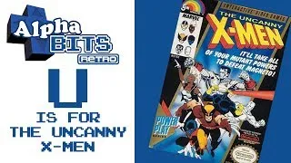 Thumbnail: U is for The Uncanny Xmen - AlphabitsRetro - S01E21 NES