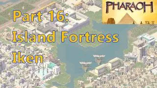Thumbnail: Island Fortress Iken - Pharaoh on Very Hard - Part 16
