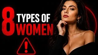 Thumbnail: 8 Types of Women You Should NEVER Ignore | Red Flags Every Man Must Know