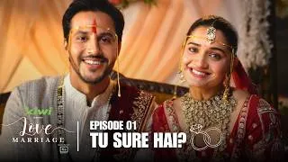 Thumbnail: Love Marriage S1 E1 | Tu Sure Hai? | New Web Series | Hruta Durgule Pranay Pachauri | Romance Comedy
