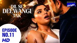 Thumbnail: Security Breach Dil Se Deewangi Tak Full Episode 11 Hindi Romantic Drama Love Story Show Alright TV