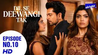 Thumbnail: बढ़ती दूरियाँ Dil Se Deewangi Tak Full Episode 10 Hindi Romantic Drama Love Story Show - Alright TV