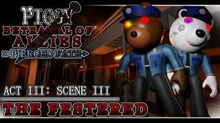 Thumbnail: [ACT III] Piggy: Betrayal of Allies | Scene III: The Festered [Piggy: Build-mode]