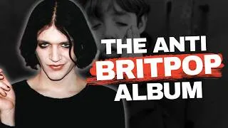 Thumbnail: The Album That Ended the Britpop Era