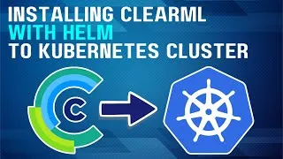 Thumbnail: Installing ClearML with Helm to Kubernetes Cluster
