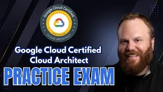 Thumbnail: Google Cloud Architect Practice Exam with Explanations! (2025)