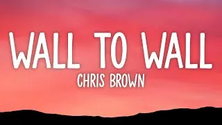 Thumbnail: Chris Brown - Wall To Wall (Lyrics)