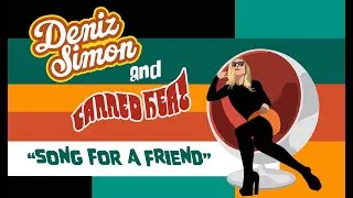 Thumbnail: Song for a Friend - (Deniz Simon)