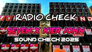 Thumbnail: RADIO SOUND CHECK 2025 | DJ SEVEN X KIER JOHN LUNTAO REMIX