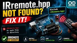 Thumbnail: IRremote.hpp: No Such File or Directory | Arduino IRremote Library Fix