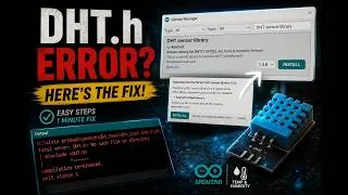 Thumbnail: Fix DHT.h: No Such File or Directory | Install DHT Sensor Library in Arduino IDE