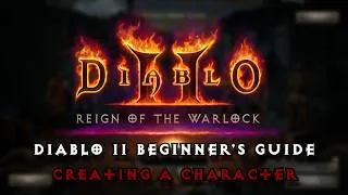 Thumbnail: Diablo II Beginner's Guide - Creating Your First Character