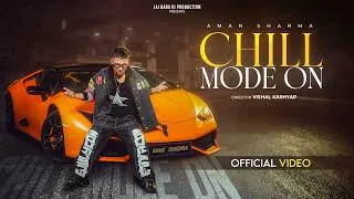 Thumbnail: CHILL MODE ON || AMAN SHARMA || OFFICIAL MUSIC VIDEO ||