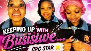 Thumbnail: KEEPING UP WITH CPC  STAR ⭐ BUSISIWE 🤏