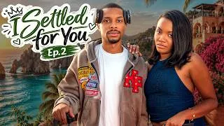 Thumbnail: I Settled for You: Ep. 2 | SHORT FILM