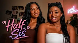 Thumbnail: Half-Sis | Sisterhood | SHORT FILM