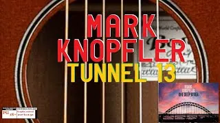Thumbnail: Mark Knopfler - TUNNEL 13 VIDEO A.M.I.T. TV Version