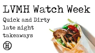Thumbnail: LVMH Watch Week - Quick and Dirty late night takeaways