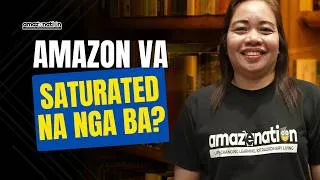 Thumbnail: #asva | Amazon VA, Saturated Na Nga Ba?