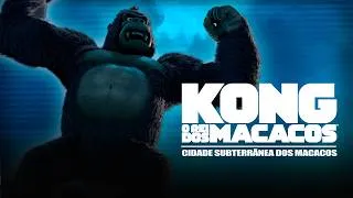 Thumbnail: Kong - King Of The Apes-Subterranean Ape City | Brazilian Portuguese | Amazin' Adventures