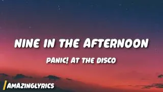Thumbnail: Nine in the Afternoon - Panic! At The Disco (Lyrics)