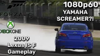 Thumbnail: YAMAHA SCREAMER?! | Forza Motorsport 6 (Xbox One) [1080p60] - 2009 Lexus IS F Gameplay
