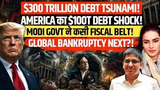 Thumbnail: $300 Trillion Debt Bomb: America’s $100T Problem & India’s Big Move | Amber Zaidi