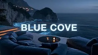 Thumbnail: Premium Chillout Lounge Music 2026 🌊 Blue Cove | Deep Ambient Escape & Night Calm