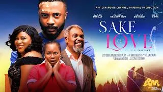 Thumbnail: SAKE OF LOVE - Aaron Sunday, Calista Okoronkwo, Nonso Odogwu, Obey Otok