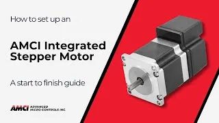 Thumbnail: How to Set Up an AMCI Integrated Stepper Motor