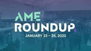 Thumbnail: Association for Mineral Exploration presents Roundup 2023: ‘Critical to Our Future’