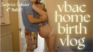 Thumbnail: Home Birth Vlog! | VBAC | 4th Baby | Surprise Gender | Water Birth | *RAW*