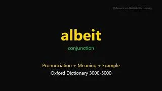 Thumbnail: Albeit Meaning | Albeit Definition | Pronunciation & Examples | Conjunction