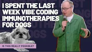Thumbnail: I spent the last week vibe coding immunotherapies for dogs