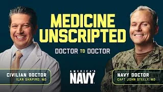 Thumbnail: Medicine Unscripted: Navy Doctor