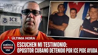 Thumbnail: ESCUCHEN MI TESTIMONIO: Opositor cubano detenido por ICE pide ayuda