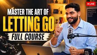 Thumbnail: The Art of Letting Go & Detachment | How to Detach, Heal & Move On | Full Course @AmiettKumar