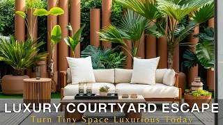 Thumbnail: Small Courtyard Makeover Ideas That Feel Like a Luxury Indoor-Outdoor Escape