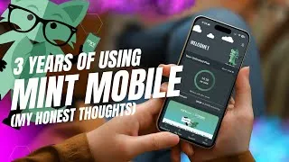 Thumbnail: I switched to Mint Mobile 3 years ago. My Honest Thoughts.